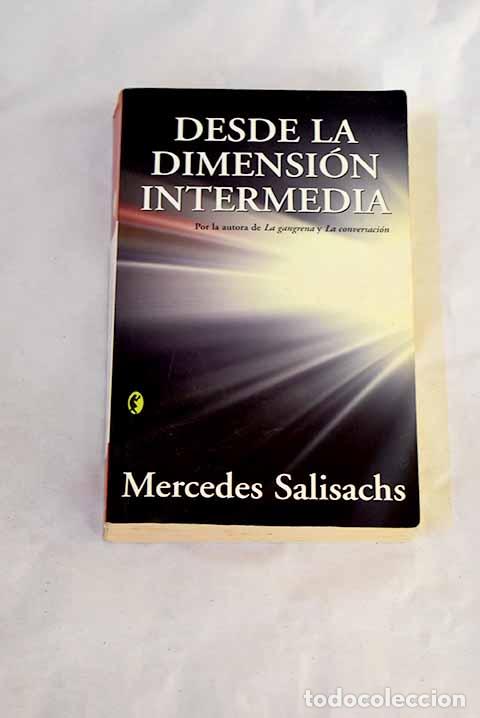 Livros em segunda m&atilde;o: Desde la dimensi&oacute;n intermedia.- Salisachs, Mercedes