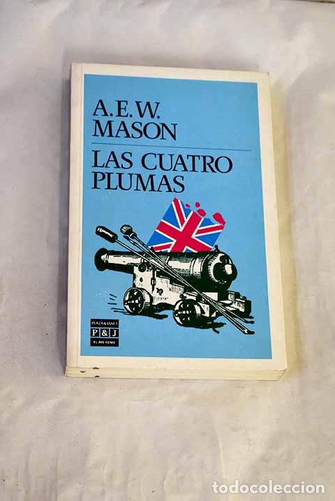 Livros em segunda m&atilde;o: Las cuatro plumas: Mason, A. E. W..- Mason, A. E. W.