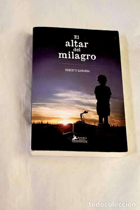 Libros: El altar del milagro.- Gamarra Acosta, Robertti