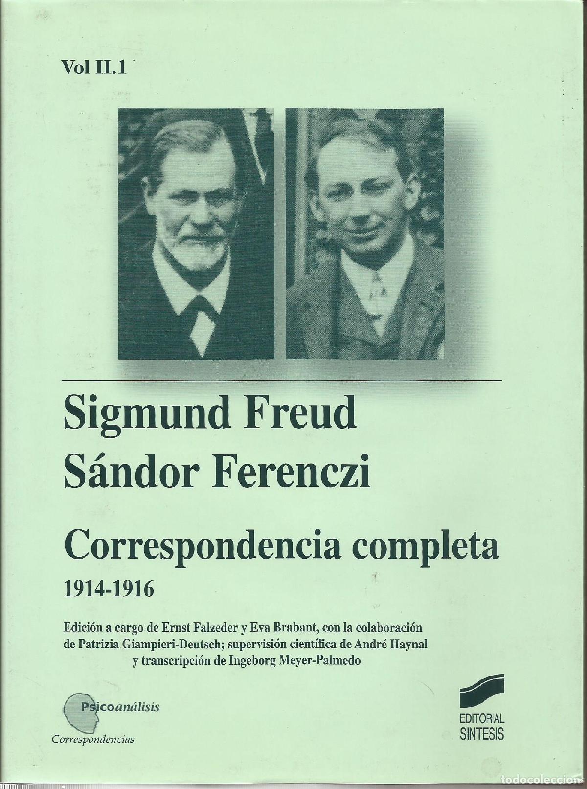 books: Correspondencia completa 1914-1916 Volumen II.1 - Sigmund Freud; S&aacute;ndor Ferenczi