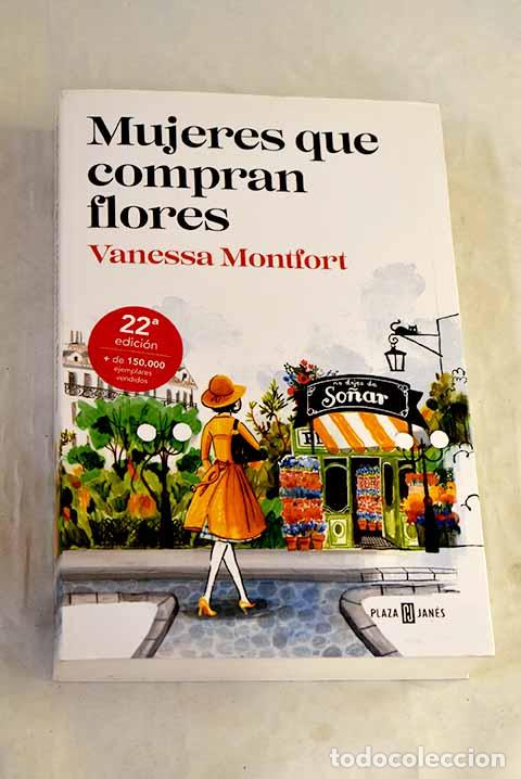 Libros: Mujeres que compran flores.- Montfort, Vanessa