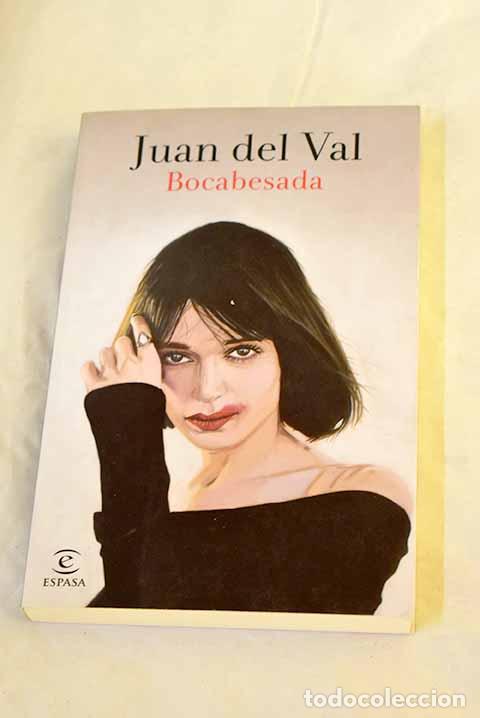 Libros: Bocabesada: Val, Juan del.- Val, Juan del