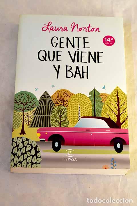 Libros: Gente que viene y bah.- Norton, Laura