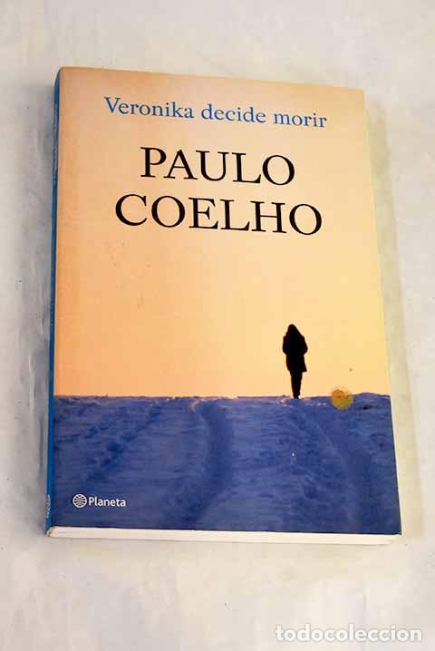Libros: Veronika decide morir.- Coelho, Paulo
