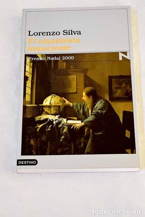 Libros: El alquimista impaciente.- Silva, Lorenzo