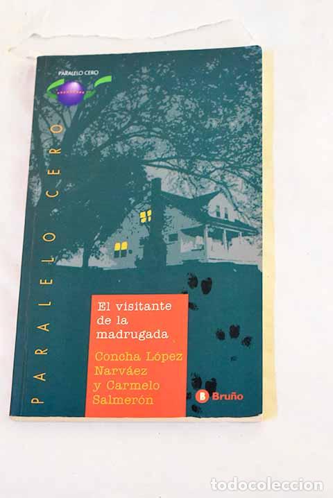 books: El visitante de la madrugada.- L&oacute;pez Narv&aacute;ez, Concha