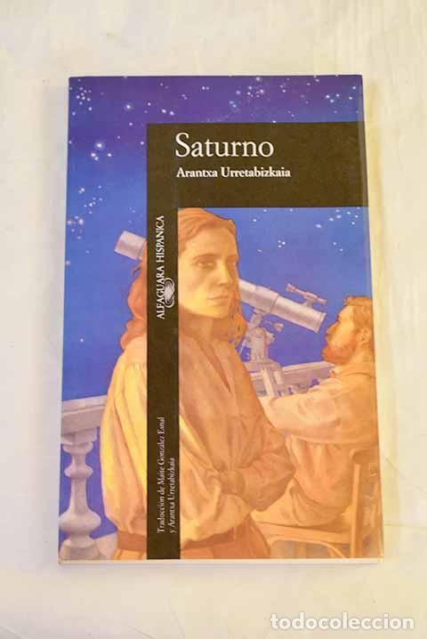 books: Saturno: Urretabizkaia, Arantxa.- Urretabizkaia, Arantxa