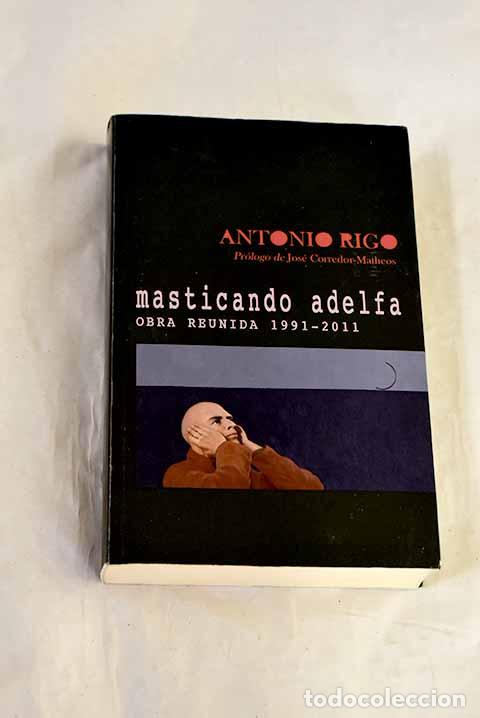 books: Masticando adelfa: poes&iacute;a reunida (1991-2011).- Rigo, Antonio