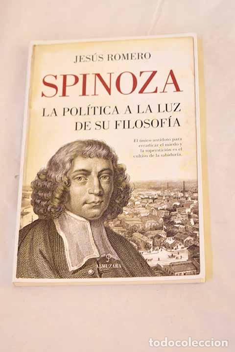 Libros: Spinoza: la pol&iacute;tica a la luz de su filosof&iacute;a.- Romero S&aacute;nchez, Jes&uacute;s