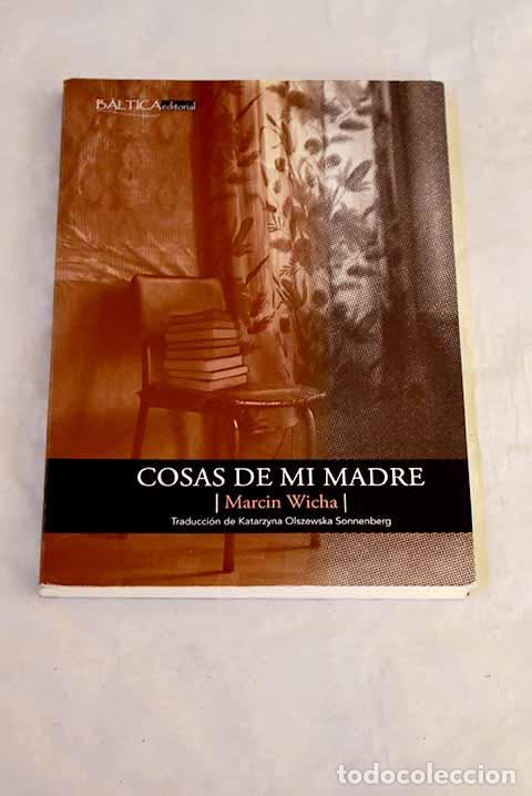 Libros: Cosas de mi madre: Wicha, Marcin.- Wicha, Marcin