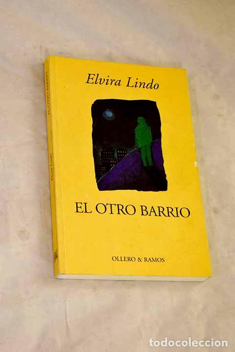 Libros: El otro barrio: Lindo, Elvira.- Lindo, Elvira