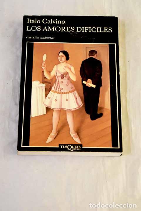 Libros: Los amores dif&iacute;ciles.- Calvino, Italo