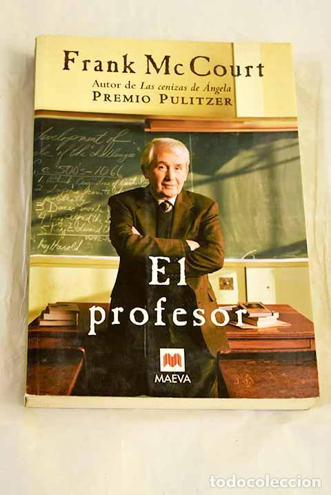 Libros: El profesor: McCourt, Frank.- McCourt, Frank