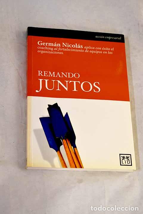 Libros: Remando juntos: Nicol&aacute;s, Germ&aacute;n.- Nicol&aacute;s, Germ&aacute;n