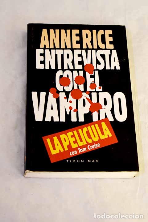 Libros: Entrevista con el vampiro: (confesiones de un vampiro).- Rice, Anne