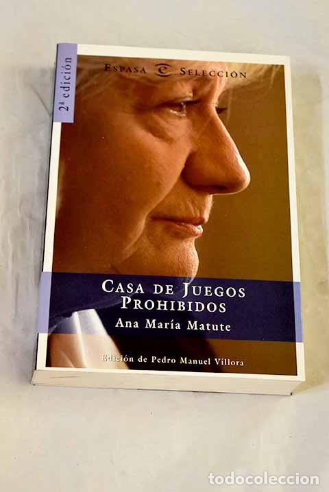 Libros: Casa de juegos prohibidos: (textos inocentes).- Matute, Ana Mar&iacute;a
