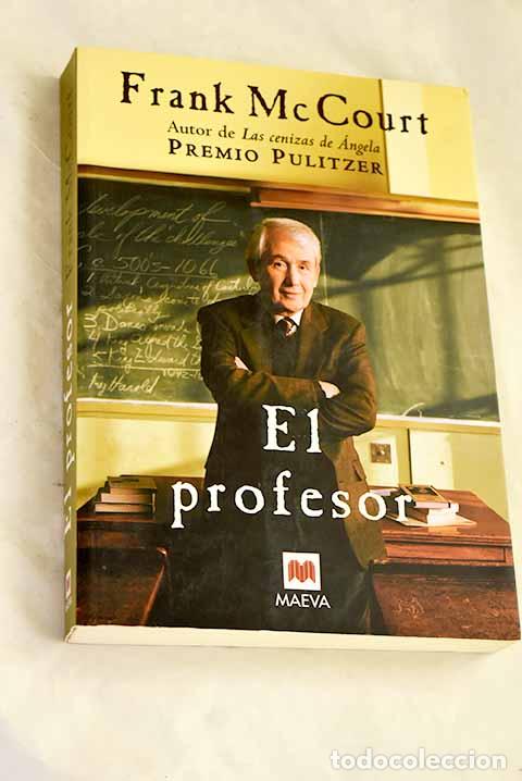 Libros: El profesor: McCourt, Frank.- McCourt, Frank