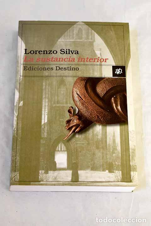Libros: La sustancia interior.- Silva, Lorenzo