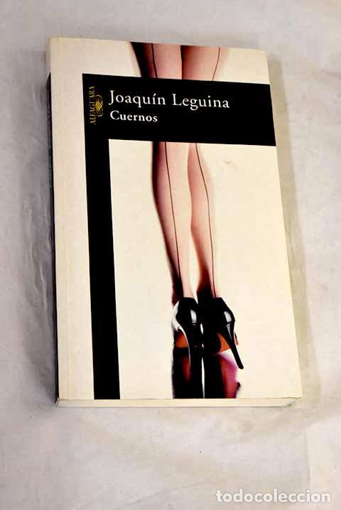 Libros: Cuernos: Leguina, Joaqu&iacute;n.- Leguina, Joaqu&iacute;n