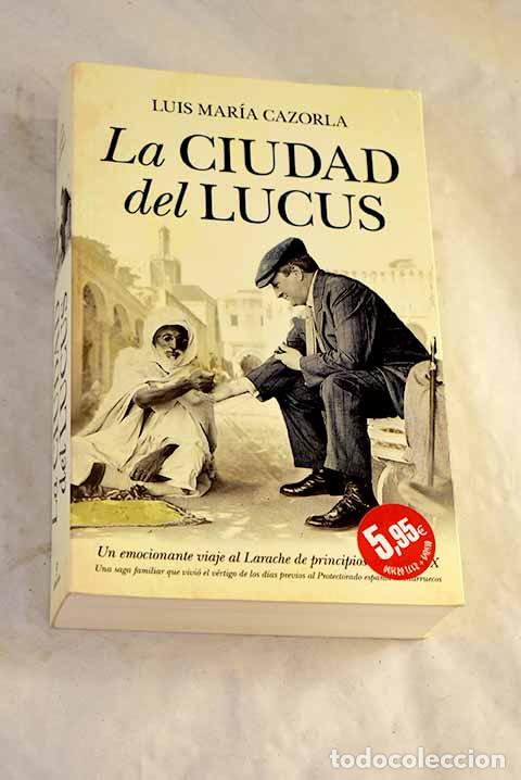 Libros: La ciudad del Lucus: Cazorla Prieto, Luis Mar&iacute;a.- Cazorla Prieto, Luis Mar&iacute;a