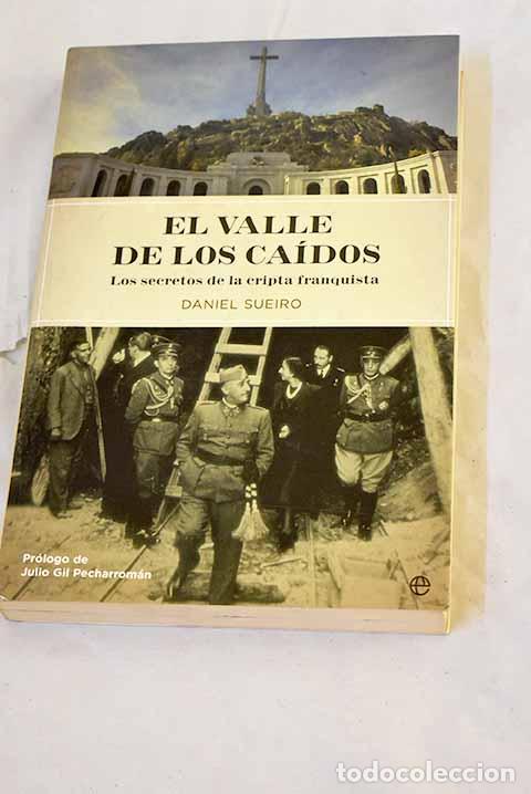 Livros em segunda m&atilde;o: El Valle de los Ca&iacute;dos: los secretos de la cripta franquista.- Sueiro, Daniel