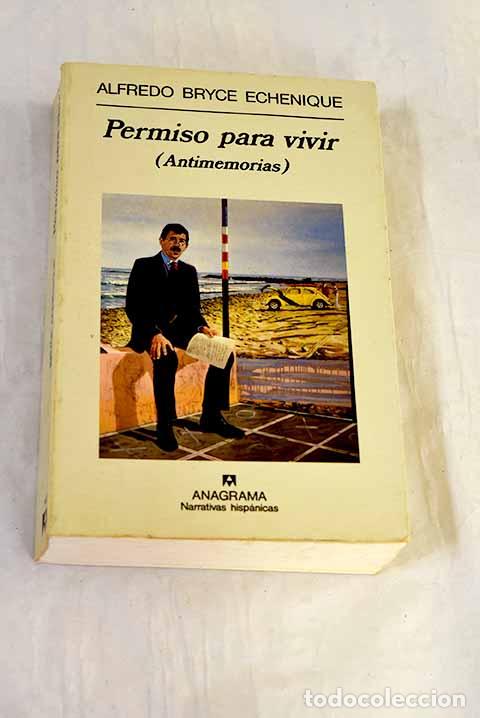Livros em segunda m&atilde;o: Permiso para vivir: (antimemorias).- Bryce Echenique, Alfredo