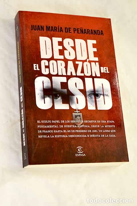 Livros em segunda m&atilde;o: Desde el coraz&oacute;n del CESID.- Pe&ntilde;aranda, Juan Mar&iacute;a de