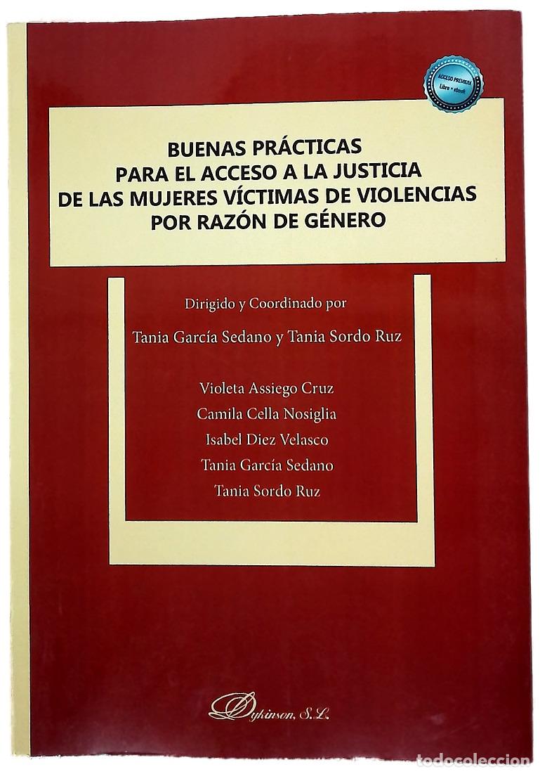Libri di seconda mano: Buenas pr&aacute;cticas para el acceso a la justicia de las mujeres v&iacute;ctimas de violencias por raz&oacute;n de ...