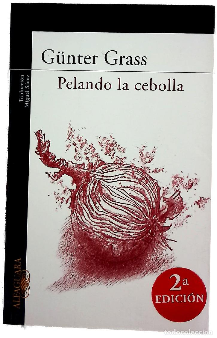 Libri di seconda mano: Pelando la cebolla - Grass, G&uuml;nter