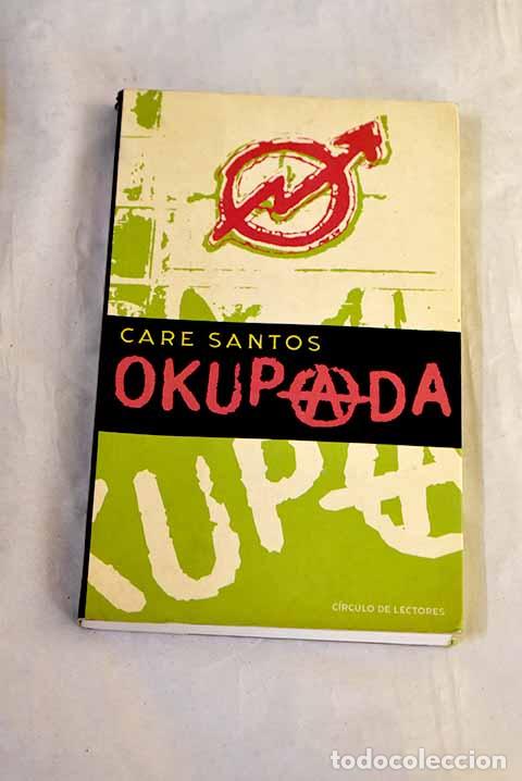 Libri di seconda mano: Okupada: Santos, Care.- Santos, Care