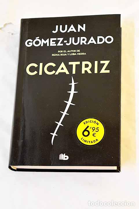 Libri di seconda mano: Cicatriz: G&oacute;mez-Jurado, Juan.- G&oacute;mez-Jurado, Juan