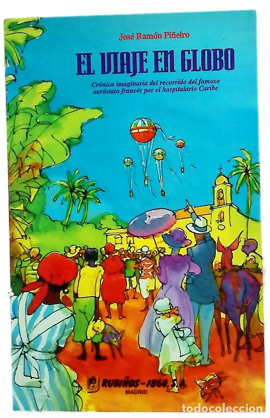 Livros em segunda m&atilde;o: El viaje en globo cr&oacute;nica imaginaria del recorrido del famoso aer&oacute;stato franc&eacute;s por el hospitalar...