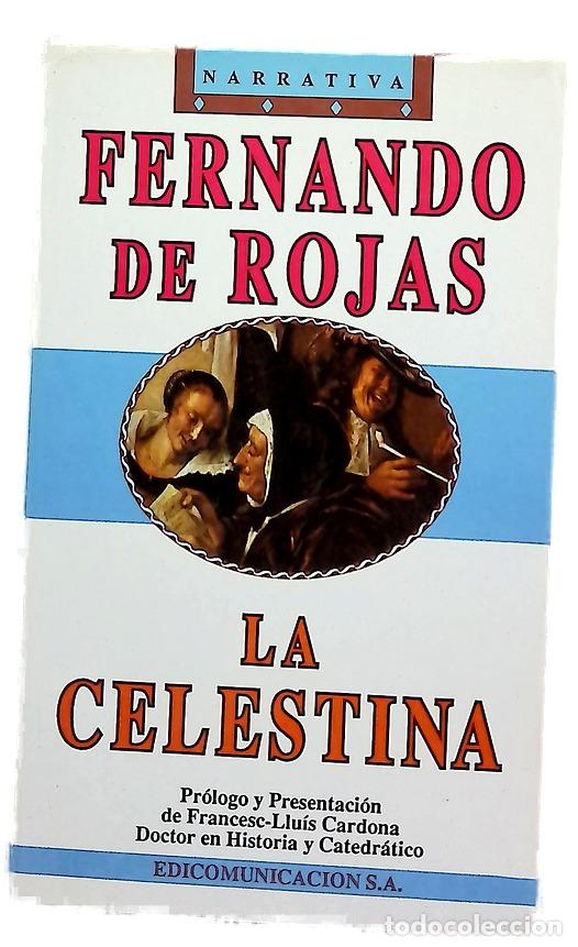 Livros em segunda m&atilde;o: La celestina, o, La tragidomedia de Calixto y Melibea