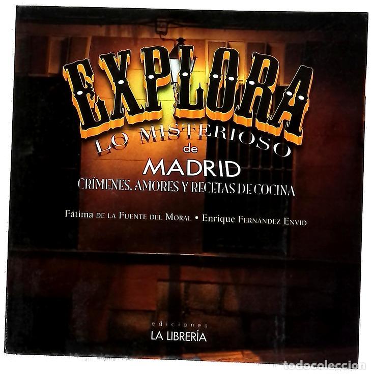 Livros em segunda m&atilde;o: Explora lo misterioso de Madrid : cr&iacute;menes, amores y recetas de cocina