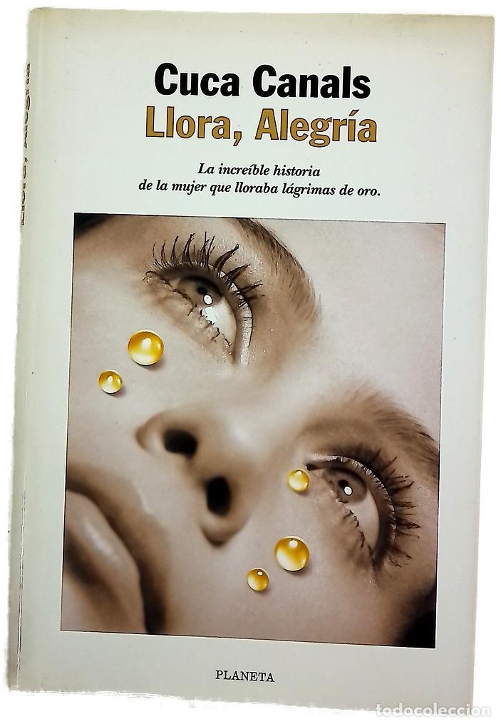 Livros em segunda m&atilde;o: Llora, Alegr&iacute;a - Canals, Cuca