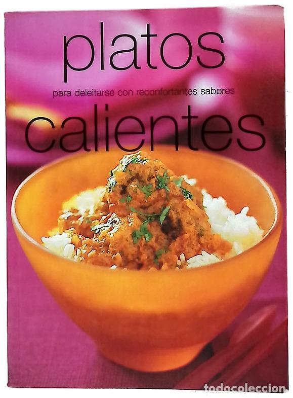 Livros em segunda m&atilde;o: Platos calientes (para deleitarse con reconfortantes sabores)