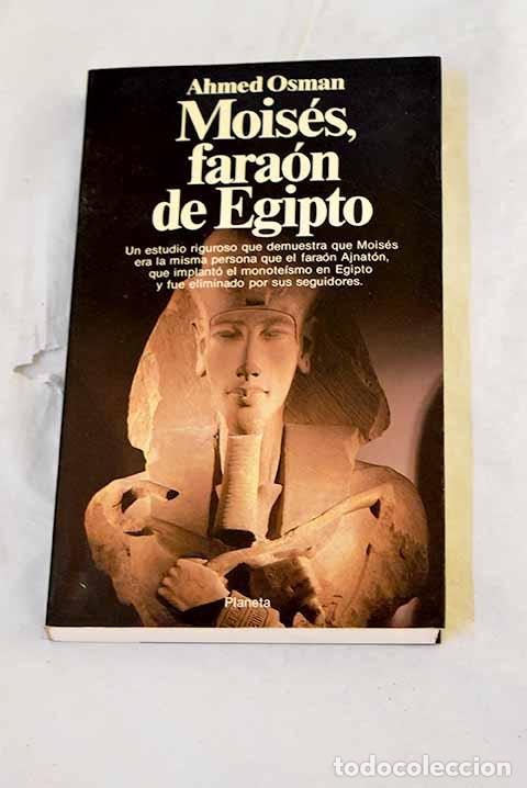 Livros em segunda m&atilde;o: Mois&eacute;s, fara&oacute;n de Egipto.- Osman, Ahmed