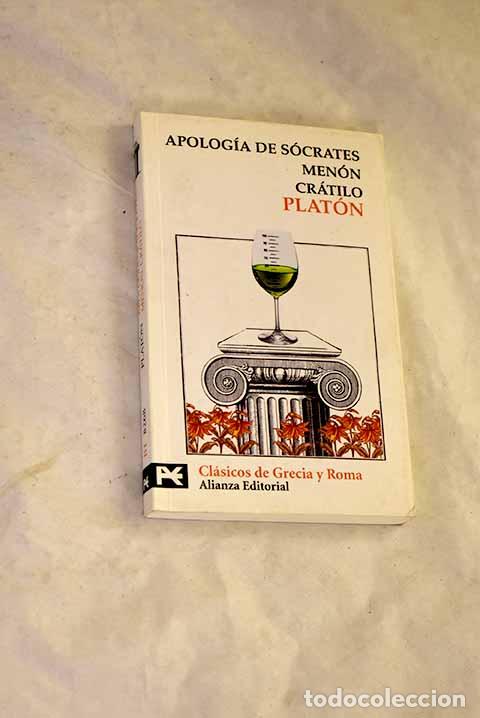 Livres: Apolog&iacute;a de S&oacute;crates; Men&oacute;n ; Cr&aacute;tilo.- Plat&oacute;n