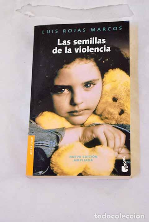 Livres: Las semillas de la violencia.- Rojas Marcos, Luis
