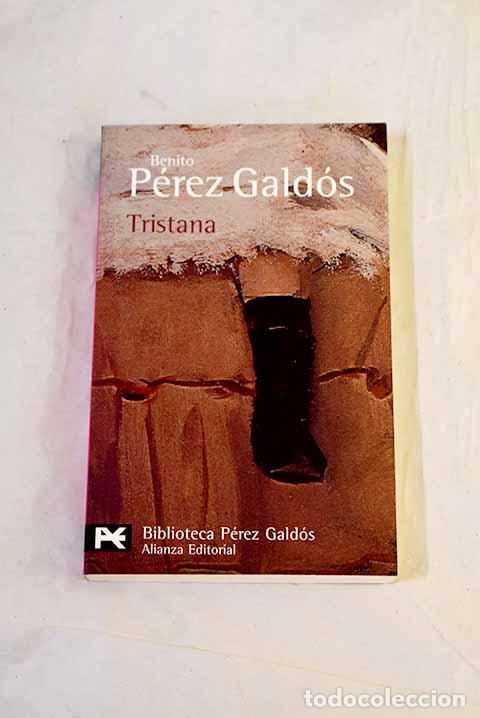 Libri di seconda mano: Tristana: P&eacute;rez Gald&oacute;s, Benito.- P&eacute;rez Gald&oacute;s, Benito