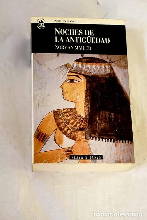 Libri di seconda mano: Noches de la antiguedad.- Mailer, Norman