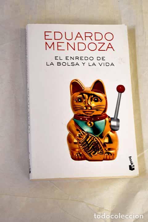 Libri di seconda mano: El enredo de la bolsa y la vida.- Mendoza, Eduardo