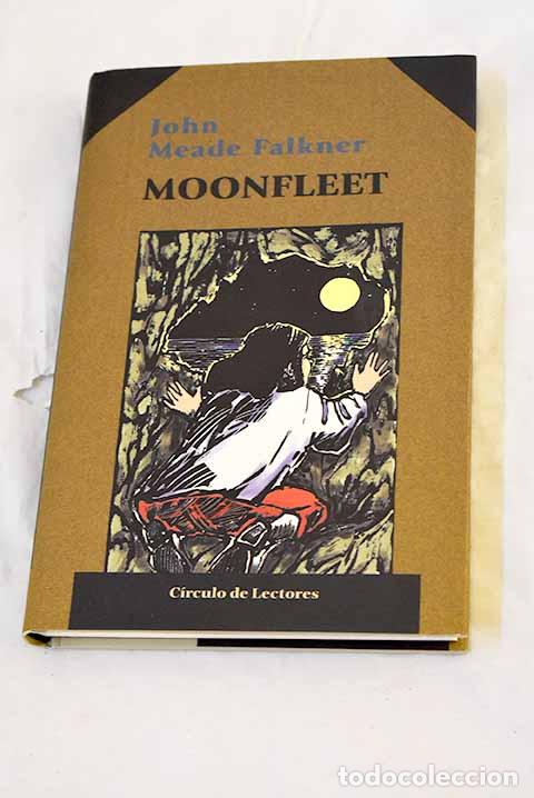 Libri di seconda mano: Moonfleet: Falkner, John Meade.- Falkner, John Meade