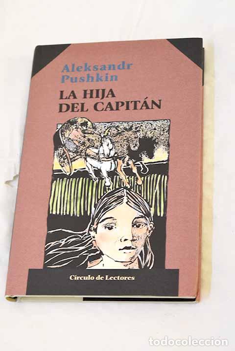 Livres: La hija del capit&aacute;n: Pushkin, Alejandro.- Pushkin, Alejandro