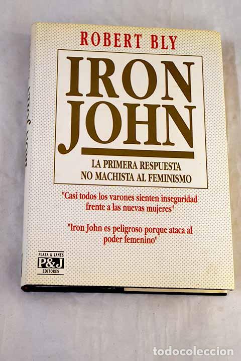 Livres: Iron John: Juan de Hierro.- Bly, Robert