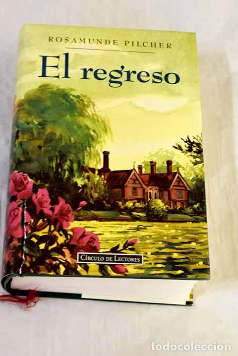 Livres: El regreso: Pilcher, Rosamunde.- Pilcher, Rosamunde