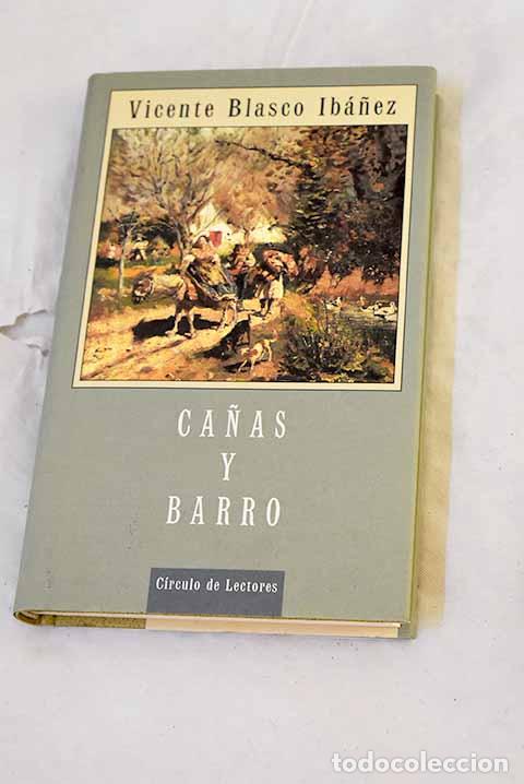 Livres: Ca&ntilde;as y barro: Blasco Ib&aacute;&ntilde;ez, Vicente.- Blasco Ib&aacute;&ntilde;ez, Vicente