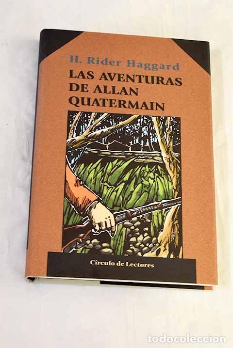 Livres: Las aventuras de Allan Quatermain.- Haggard, Henry Rider
