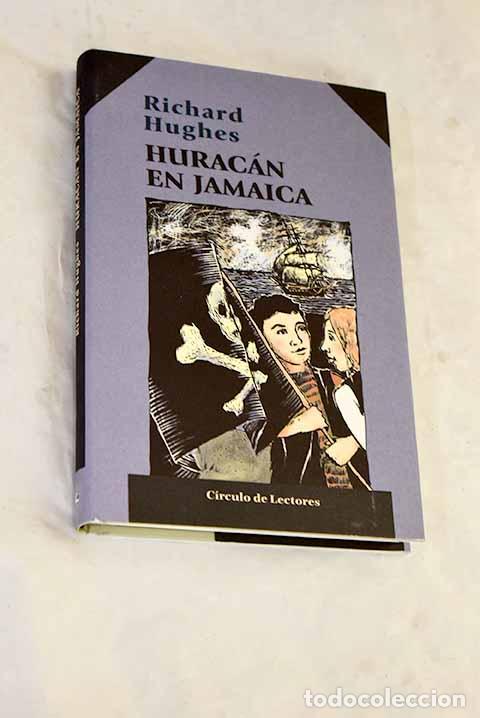 Livres: Hurac&aacute;n en Jamaica: Hughes, Richard.- Hughes, Richard