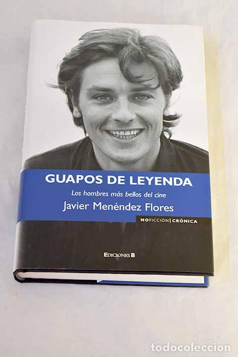 Livros em segunda m&atilde;o: Guapos de leyenda: los hombres m&aacute;s bellos del mundo.- Men&eacute;ndez Flores, Javier